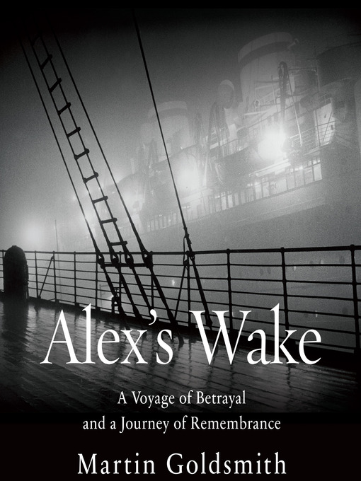 Book cover: Alex's Wake: The Voyage of the St. Louis and a Grandson's Journey to Redemption